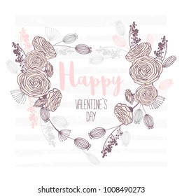 Valentine`s day hand drawn greeting card. Heart shape floral frame. Template background with place for text. Vector illustration