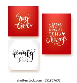 Valentine's Day hand lettering greeting cards set. Three hand drawn prints. Ink quote. Modern brush calligraphy.