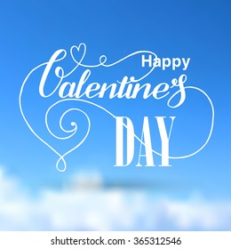 Valentines day handdrawn lettering  card on blue sky background