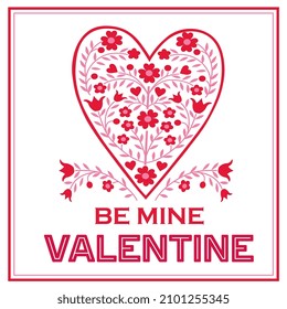 Valentine's Day Heart with Flowers and Be Mine Valentine wordings - Valentine's Vector Design 