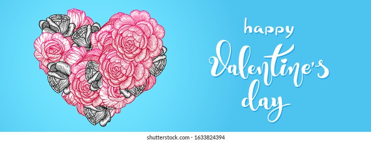Valentine's day holiday card or banner. Flower heart of roses.  calligraphy inscription. Vector illustration