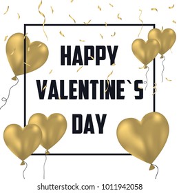 Valentine`s Day holiday card with gold balloons and golden confetti. Celebration banner, poster with frame and decoration. Vector illustration.