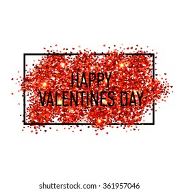 Valentines day illustration. Happy Valentines Day. Red vector heart shaped glitters with black frame.