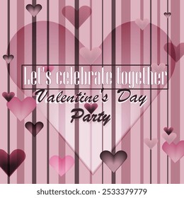 Valentine's Day. Invitation to a party. Celebration. February 14. Day of love.Happy Valentine's Day.