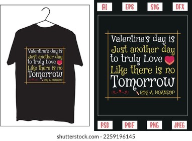 Valentines day is just another day T shirt design