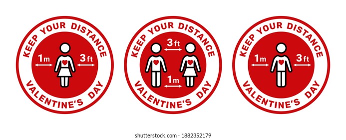 Valentine's Day. Keep Your Distance Stay Safe Social Distancing Keep a Safe Distance of 3 ft or 3 Feet 1 m or 1 Metres Sticker Badge Instruction Icon. Vector Image.