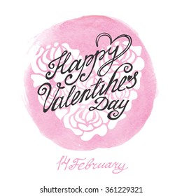 Valentines day lettering card background.Watercolor splash,handwriting title,text.Vector valentine day card.Artistic painted texture.Illustration