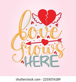 Día de San Valentín.  Ilustración de citas por letras, afiche imprimible motivacional Mug Tote Bag Tumbler T Shirt Design El amor crece aquí