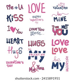 Valentine's day lettering stickers. Romantic phrases. Isolated quotes.