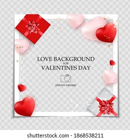 Valentines Day and Love Background Photo Frame Template for post in Social Network. Vector Illustration