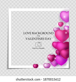 Valentines Day and Love Background Photo Frame Template for post in Social Network. Vector Illustration