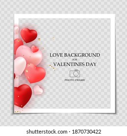 Valentines Day and Love Background Photo Frame Template for post in Social Network. Vector Illustration
