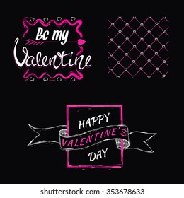 Valentines Day and Love lettering collection stylized drawing chalk on the blackboard. Vector illustration