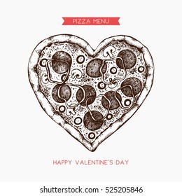 Valentine's Day Menu Design. Hand drawn pizza illustration. Vector sketch. Vintage template.