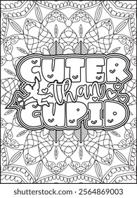 Valentine's Day Motivational Quote Coloring Page. Valentine's Day Inspirational Quote Coloring Page.