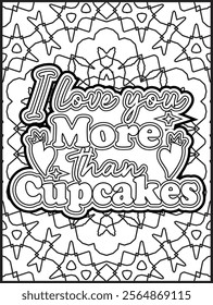 Valentine's Day Motivational Quote Coloring Page. Valentine's Day Inspirational Quote Coloring Page.