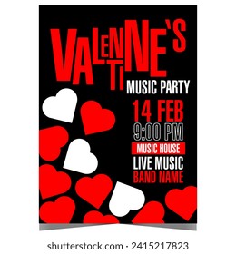 Valentine's Day music party poster with red and white hearts on a black background. Invitation banner, leaflet or flyer for disco dance show at night club dedicated to Feast of Saint Valentine.