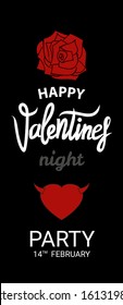 Valentine's Day Night Party. On a black background is a red rose, a stylized heart and a calligraphic inscription. Vector illustration. Flyer, invitation to a night club.
