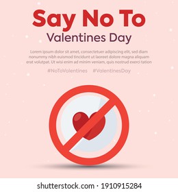 Valentines Day. No Valentines Day. Say no to valentines with stop sign on heart Facebook and Instagram poster. Simple stop valentines day post for social media on a pink flat background. 