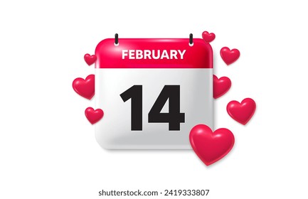 Valentines day paper calendar, February 14 reminder. Calendar lovers date 3d icon. Romantic event schedule date. 14 February month schedule 3d calendar with hearts. Vector illustration