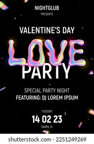 Valentine's Day party poster template  Invitation to night club  3d vector illustration and liquid holo word LOVE   falling colorful confetti  Symbol Valentine's Day and holographic gradient 