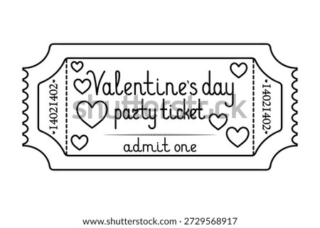 Valentine's Day party ticket admit one. Cute hearts decorate the coupon. Sketch. Handwritten lettering with uppercase letters. Vector illustration. Tear-off ticket with a number. Outline on an isolated white background. Doodle style. Coloring book for children. Web design idea.