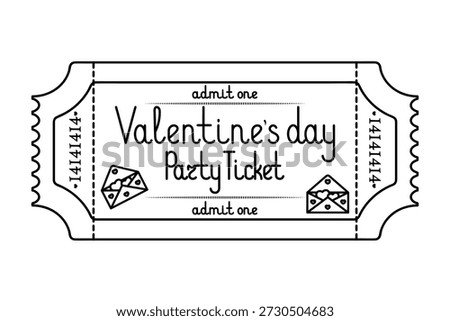 Valentine's Day party ticket admit one. Envelope with a love message and hearts. Sketch. Handwritten lettering with uppercase letters. Vector illustration. Tear-off ticket with a number. Outline on an isolated white background. Doodle style. Coloring book for children. Web design idea.