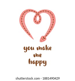 Valentines Day pink snake, heart shape. Text You and me romantic isolated element. Vector boho design.