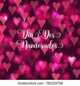 Valentine's day Portuguese language text Dia Dos Namorados.Blurred defocused background with hearts. Vector illustration