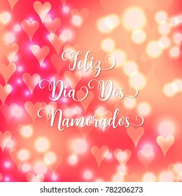 Valentine's day Portuguese text Feliz Dia Dos Namorados. Blurred defocused background with hearts. Vector illustration