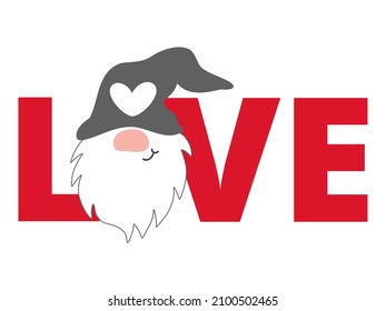 Valentines day poster with gnome. Love lettering with scandinavian gnome.