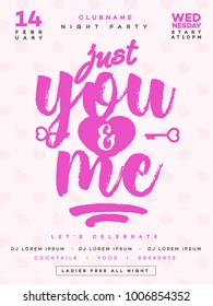 Valentines day poster party with sign just you and me on white heart cute background for decoration, banner sale, promotion, tag, stamp, label, special offer. Vector Illustration