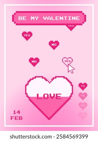 Valentine's Day poster in pixel game style with yes or no choice. Love message with inscription be my valentine in 2000s style