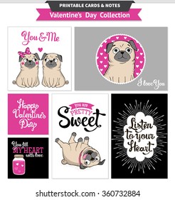 Valentines day printable set with funny pugs and lettering. Vector printable greeting cards and banners.