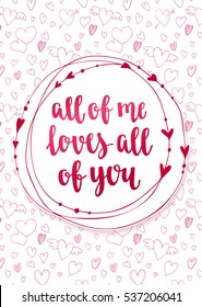 Valentine's day quote. Romantic saying for posters, cards or leaflet. Vector phrase on white background with decorative frame and hearts.