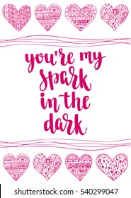Valentine's day quote. Romantic saying for posters, cards or leaflet. Vector phrase on white background with decorative doodle hearts.