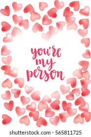 Valentine's day quote. Romantic saying for posters, cards or leaflet. Vector phrase on white background with decorative candy sweet hearts.