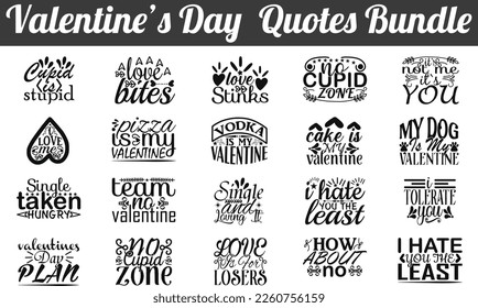 Valentine's Day Quotes Bundle, Retro Valentine's Day Quotes svg Bundle, love cut files, romance quotes eps files, Saying about  Valentine's Day .