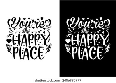 Valentine's Day Quotes Typography t-shirt design
