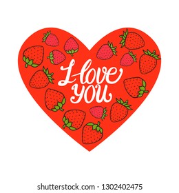 Valentines Day Red heart I love you card. Strawberry sweet berry. Hand drawn Vector illustration isolated on white background