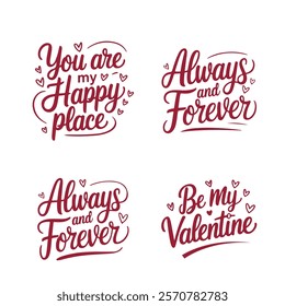 Valentines day red and off-white greeting card vector set with modern calligraphy love messages. You are my happy place, always and forever, be my Valentine. Vector card designs with hand drawn hearts