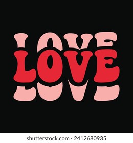 Valentines Day Retro Love T Shirt Design