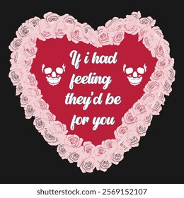 Valentines day retro sublimation vintage t shirt design. If I Had Feelings They'd Be For You.