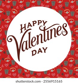 Valentines Day romantic seamless pattern with lettering Happy Valentine's Day.
