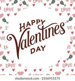 Valentines Day romantic seamless pattern with lettering Happy Valentine's Day.
