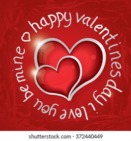 Valentines day round lettering on red gradient background with texture and two red hearts. Vector illustration. I love you baby. Happy valentines day. Be mine text.
