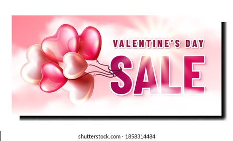 Valentines Day Sale Advertising Poster Vector. Valentines Day Selling Discount Leaflet, Balloons In Heart Form On Promo Banner. Flyer Decorated Clouds And Sun Stylish Color Concept Layout Illustration