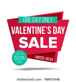 Valentine's Day Sale Banner Vector. February 14 Sale Background. Half Price Love Sticker. Tag And Label Design. Isolated On White Illustration