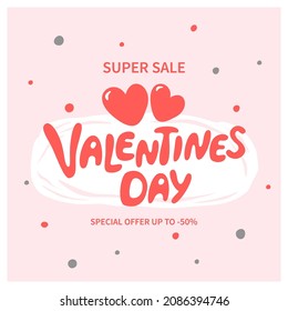 Valentines Day sale label template with hand drawn lettering. Suitable for marketing promotions and stories, post social media. Vector illustration.