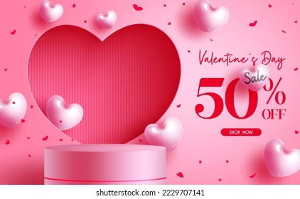 Valentine's day sale podium vector banner design. Happy valentine's day promo discount offer with stage product display presentation. Vector Illustration.